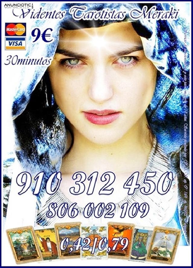 VIDENTE REAL EXPERTA EN AMOR Visa 4 15 min. 9 35min. 910 312 450 / 806 00