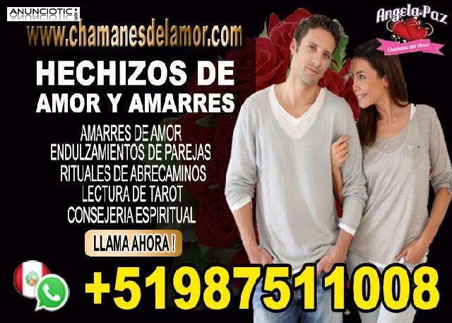 HECHIZOS DE AMOR Y AMARRES ANGELA PAZ +51987511008