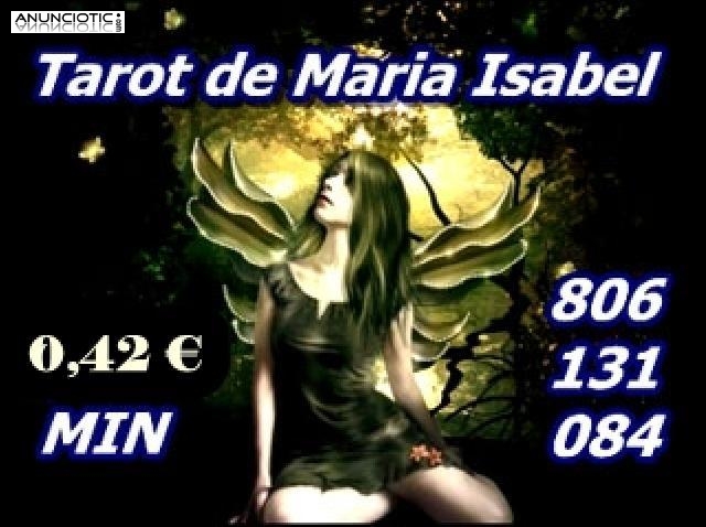 Tarot economico x 0.42�/min Maria Isabel: 806 131 084.--