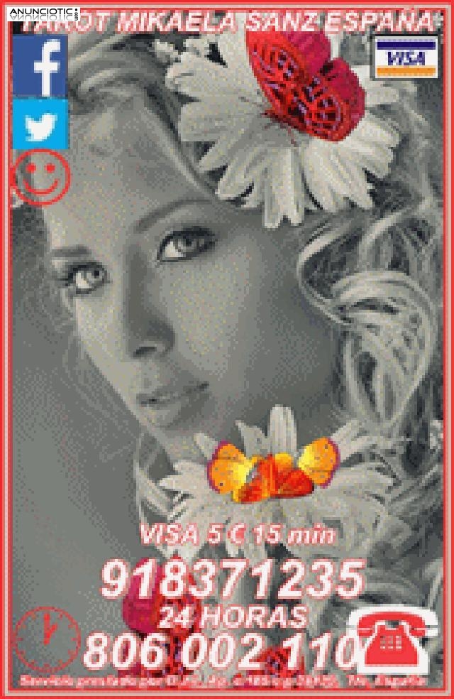 Tarot Mikaela Sanz 918 371 235 desde 5� 15 mts, 8� 20mts y 10� 30 mtos.de e