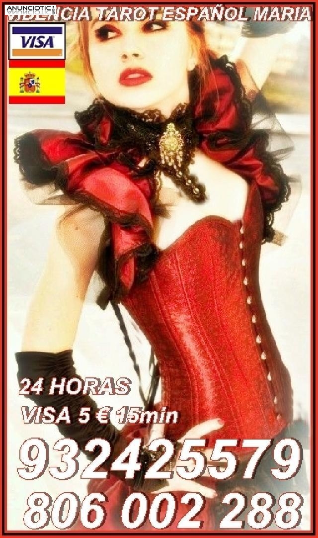 videncia tarot  maria 932425579  desde 5� 15mtos, 8� 20mtos