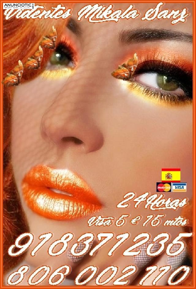 Tarot Mikaela Sanz 918 371 235 desde 5� 15 mts. 8 � 20 mtos
