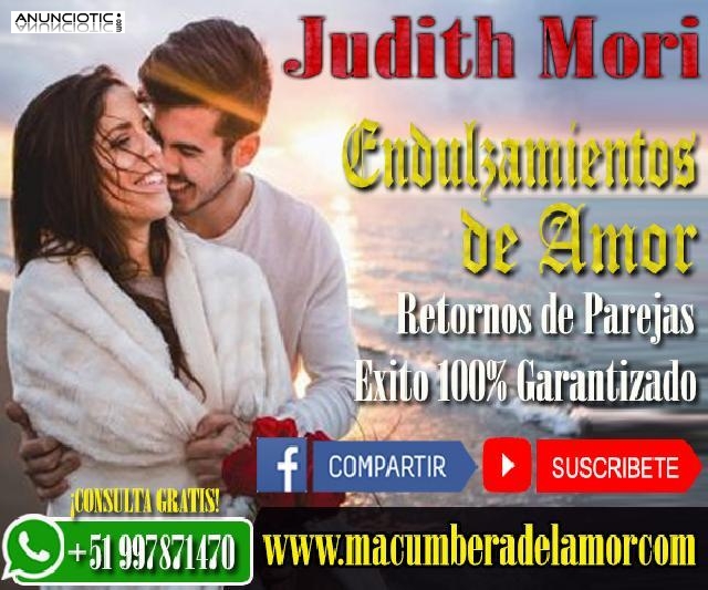 ENDULZAMIENTO DE AMOR JUDITH MORI +51997871470 espa&ntilde;a