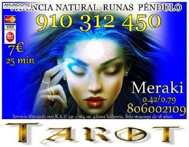 CONSULTA DIRECTA Y CONFIDENCIAL VISA 4� 15 min. 910312450 TAROT Y VIDENCIA