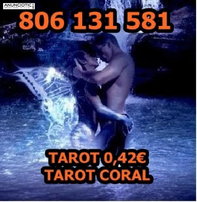 CORAL  Videntes. 806 131 581. Tarot barato y videncia a 0,42�./