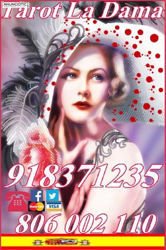 Oferta tarot la Dama  5� 15 min,7� 20 mtos y 9� 30 mtos .  
