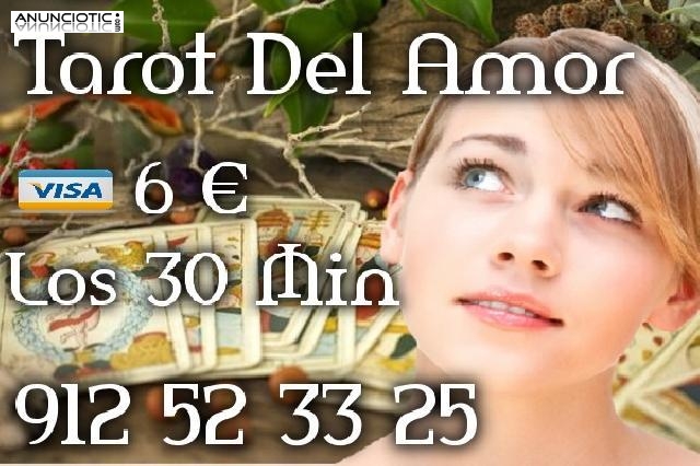 Tarot Visa/912 52 33 25 Tarot/6 � los 30 Min