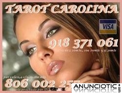 Tarot econ&oacute;mico Visa Carolina 918 371 061 desde 5� 10 mtos, las 24 horas a tu disposici&oacute;n