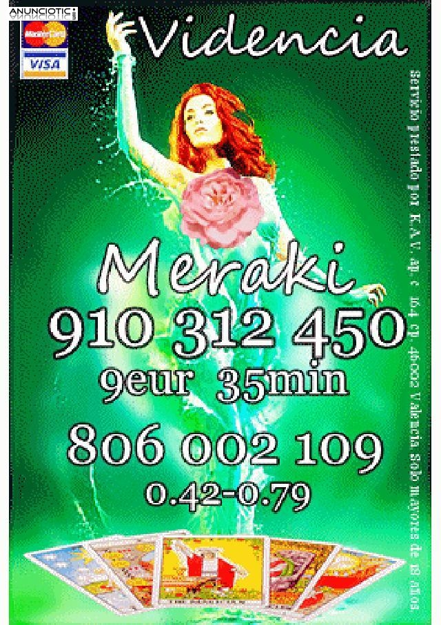 CLARIVIDENCIA, TAROT VISA  4 � 15 min. 7� 25 min. 910 312 450 /806 002 109 