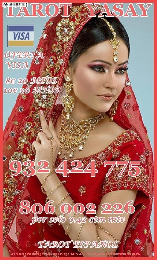 Oferta Tarot Visa Yasay  932 424 775 desde 5 �15 min  por 10� 30 mtos,y 20 