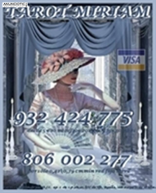  oferta tarot Visa Miriam 932 424 775  desde 5� 15 mtos, las 24 horas a tu 
