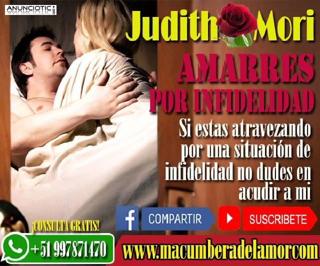 AMARRES POR INFIDELIDAD JUDITH MORI +51997871470 espa&ntilde;a