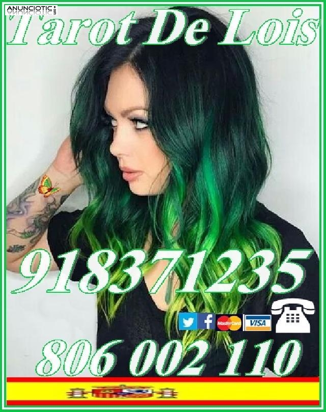 Tarot economico Lois Visa 918 371 235 desde4� 15mtos, las 24 horas a tu dis
