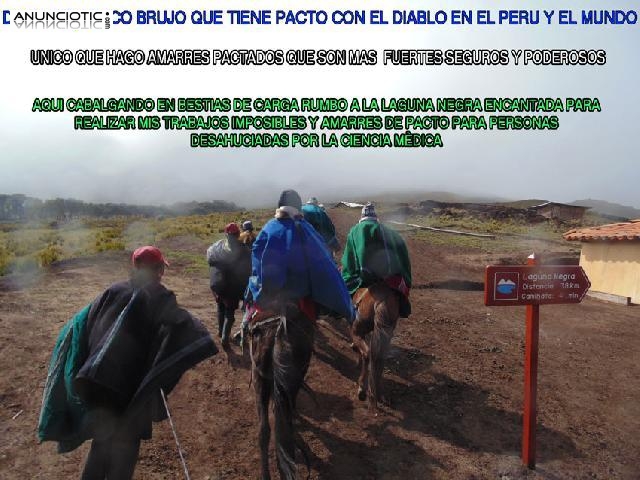 AMARRES MATRIMONIALES DE AMOR EFECTIVOS Y RAPIDOS PERU LIMA � DON LINO UNICO EN CHILE