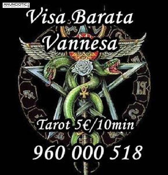 Oferta Tarot Visa Vanessa  960 000 518 desde 5� 10 mtos, 24 horas a su disp