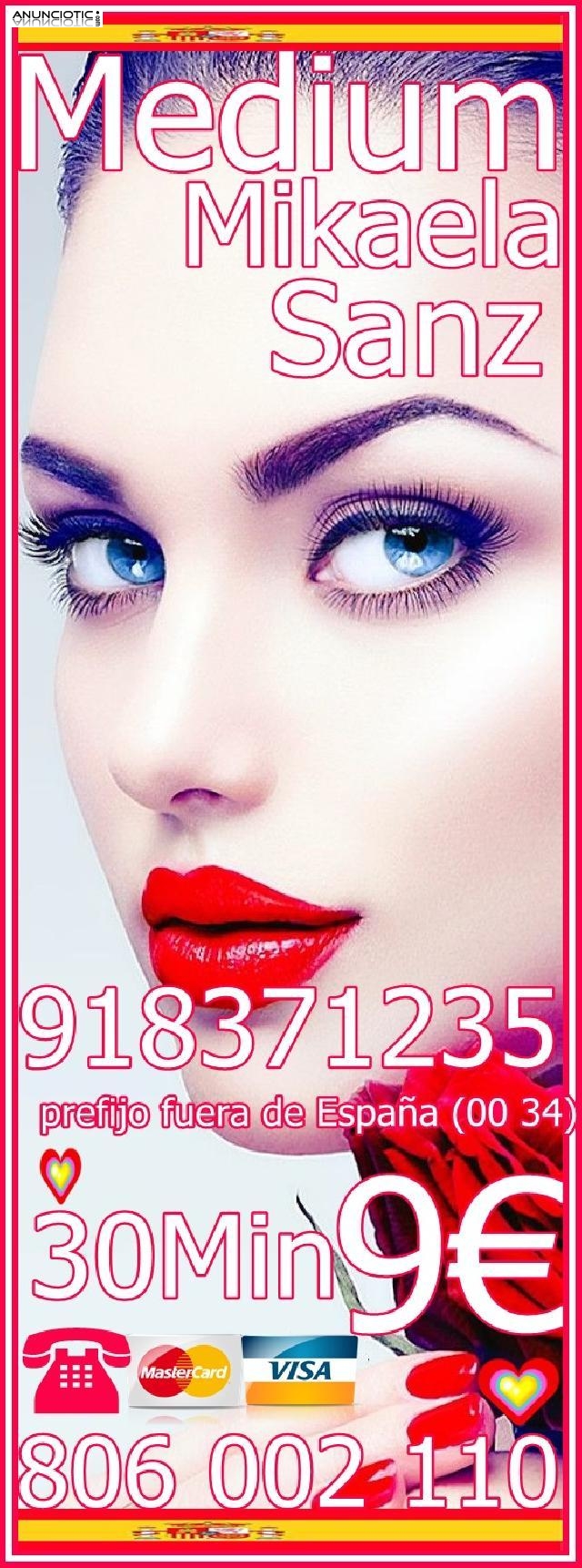  Tarot Mikaela Sanz 918 371 235 desde 4� 15 mts. 7 � 20 mtos. Y 9 � 30 mtos