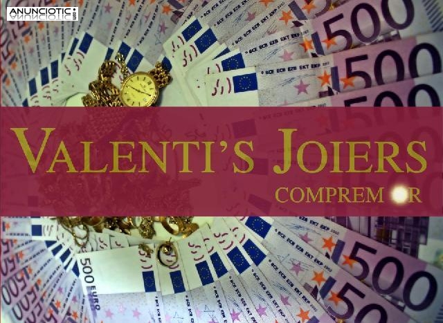 Valenti&acute;s Joyeros !! COMPRAMOS ORO &iexcl;&iexcl; sant pere de ribes 