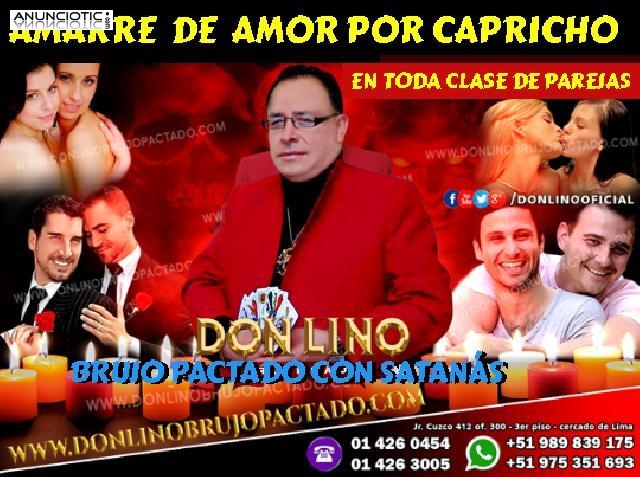 AMARRES Y HECHIZOS DE AMOR CON �DON LINO�