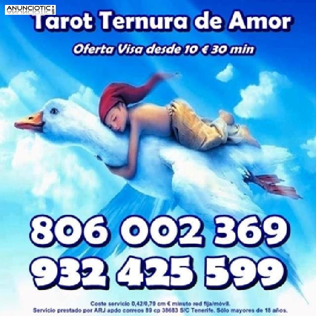 Tarot  Ternura de Amor Visa 10� 30 min. Tarot 806 barato y econ&oacute;mico 0,42 c