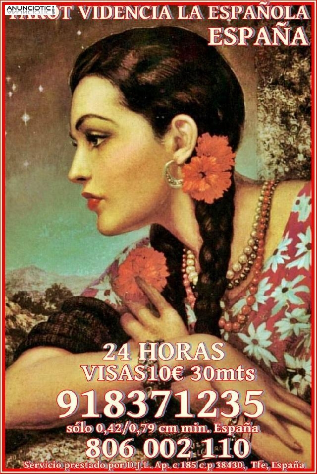 Tarot Visa LA ESPA&Ntilde;OLA 918 371 235 desde 5� 15 mtos, las 24 horas a su disp