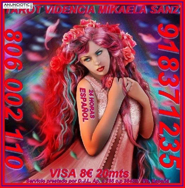 Tarot Mikaela Sanz 918 371 235 desde 5� 15 mts, 8� 20mts y 10� 30 mtos.de e