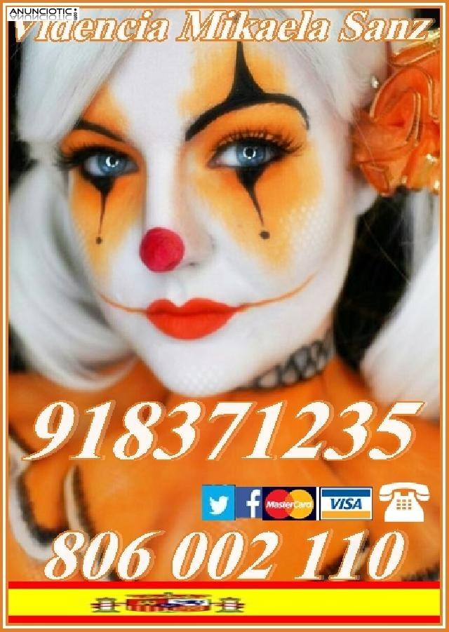 Tarot Mikaela Sanz 918 371 235 desde 4� 15 mmtos. 9 � 30 mtos. de Espa&ntilde;a7 �