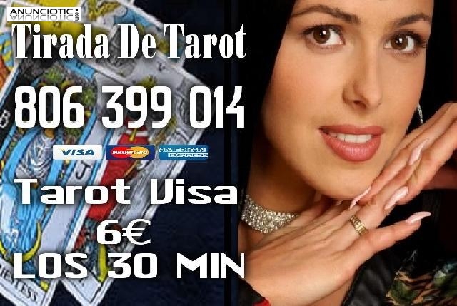 Tarot Visa/806 Tarot/6 � los 30 Min