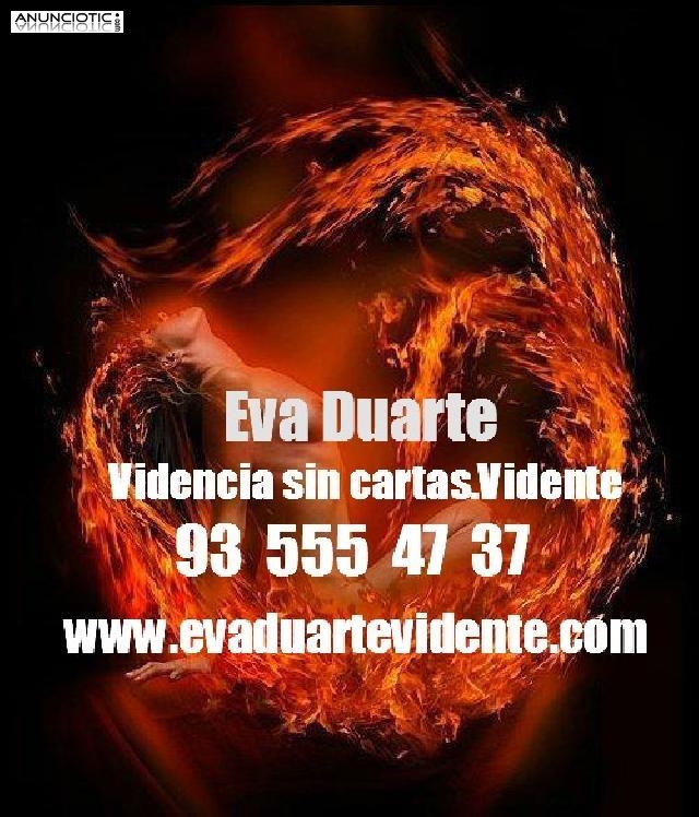 VIDENCIA natural Pura.vidente espa&ntilde;ola muy prestigiosa.EVA DUARTE