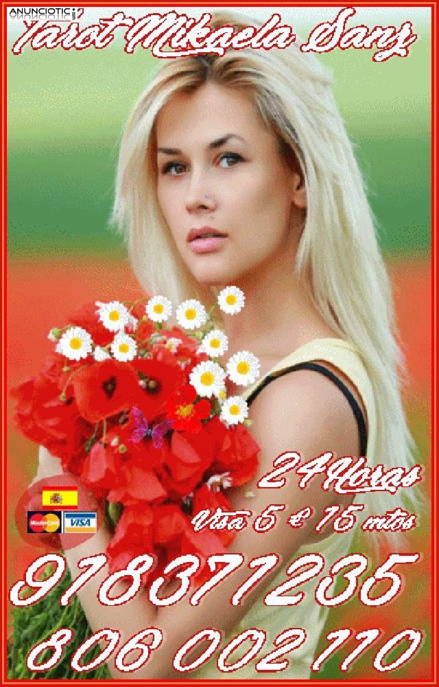 expertas tarottistas de Mikaela Sanz 918 371 235 desde 5� 15 mts. 8 � 20 mt