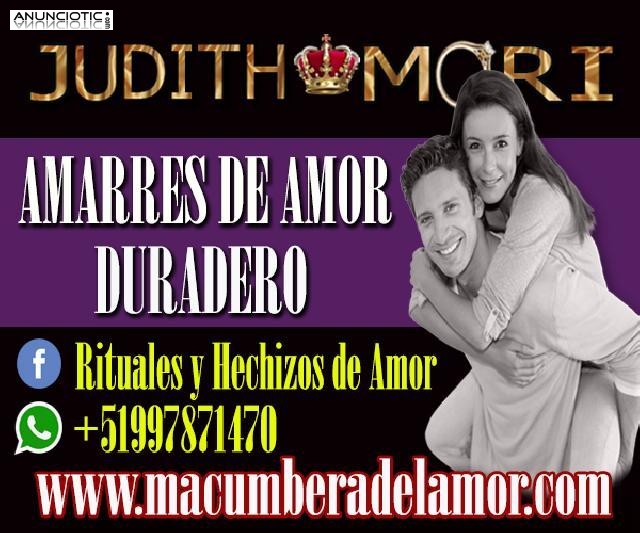 AMARRES DE AMOR DURADERO JUDITH MORI +51997871470 espa&ntilde;a