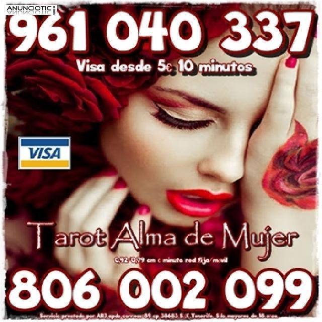 Tarot y videncia Alma de Mujer por 0,42cm min. Visa desde 5� 10 min. 