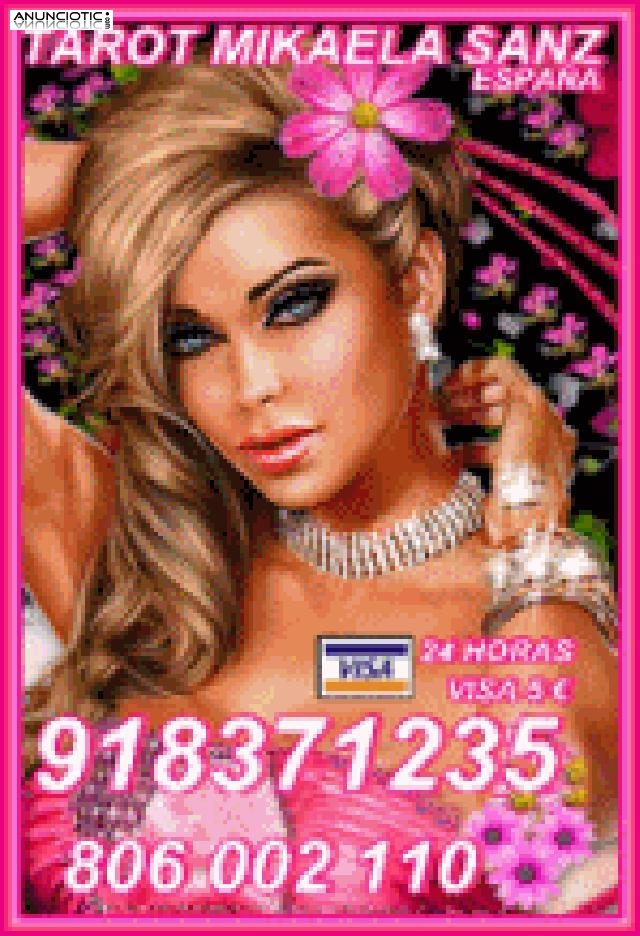 Tarot Mikaela Sanz 918 371 235 desde 5� 15 mts, 8� 20mts y 10� 30 mtos.de e