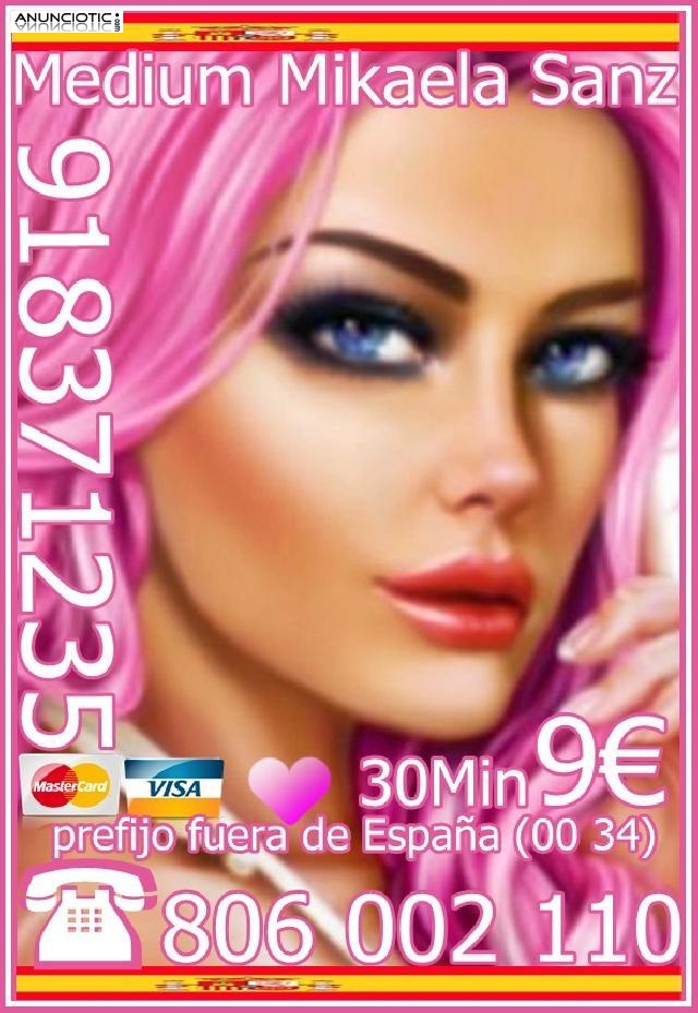 Tarot Mikaela Sanz 918 371 235 desde 4� 15 mts. 7 � 20 mtos. Y 9 � 30 mtos.