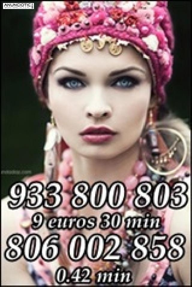 7 � 20min/ 9� 30min. VIDENTE ACERTADA/DIRECTA Y CLARA llama 933800803 y 806