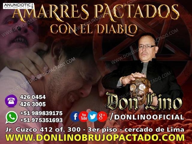 Amarres Pactados los + fuertes del Per&uacute; y el mundo - Don Lino