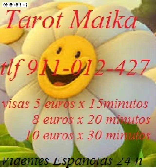 TAROT  ECONOMICO MAIKA 5 EUROS X 15 MINUTOS 24 H VIDENTES ESPA&Ntilde;OLAS 