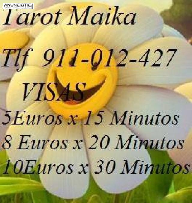 TAROT MAIKA VIDENTES ESPA&Ntilde;OLAS 24 H VISA 5 EUROS X 15 MINUTOS 