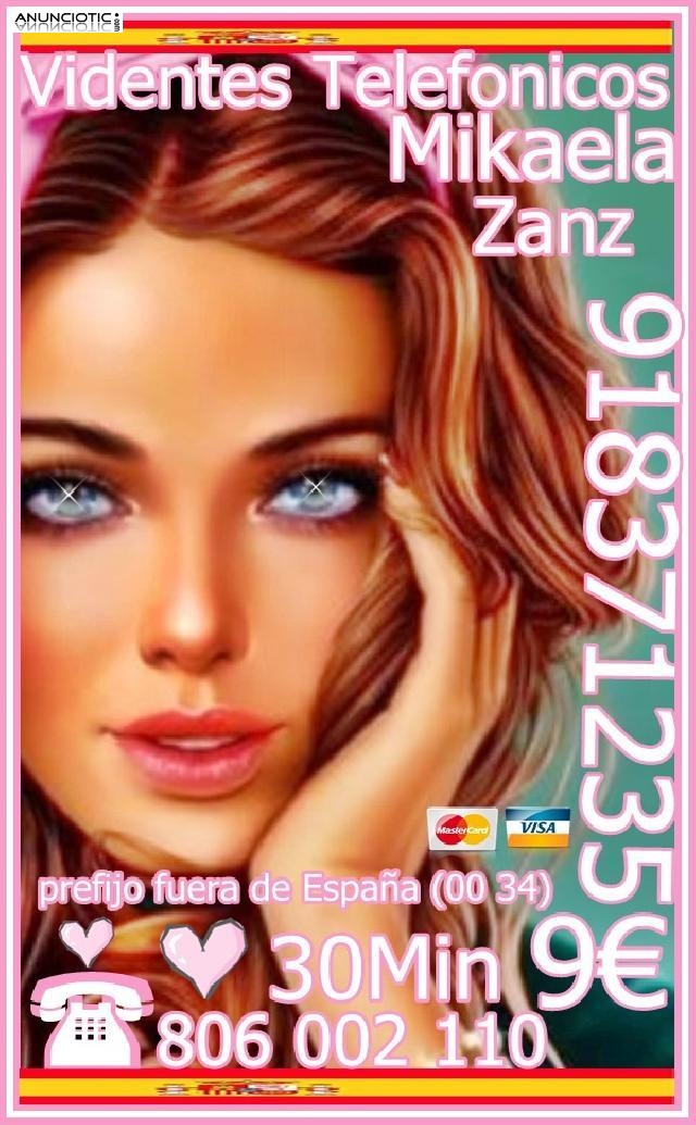 Tarot Mikaela Sanz 918 371 235. Y 9 � 30 mtos. de espa&ntilde;a