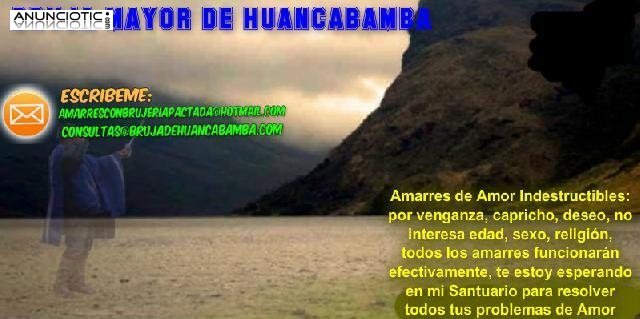 AMARRES PARA AMANTES &Uacute;NICOS EN EL MUNDO BRUJA HUANCABAMBINA