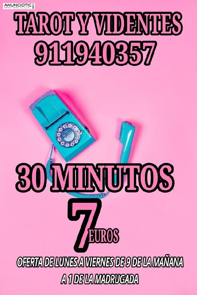 30 MINUTOS 7 EUROS TAROT, VIDENTES Y M&Eacute;DIUM .OFERTON 