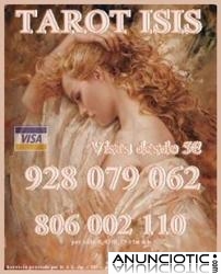 Tarot visa barata  Isis 928 079 062 desde 5� 10mts, las 24 horas del d&iacute;a.