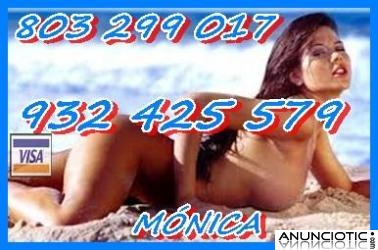 L&iacute;nea er&oacute;tica barata 803 299 017 por s&oacute;lo 1,21/1,57 ctm , soy M&oacute;nica te espero h&uacute;meda y mu