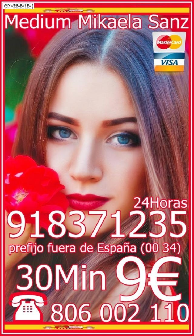 Tarot Mikaela Sanz 918 371 235. Y 9 � 30 mtos. de espa&ntilde;a