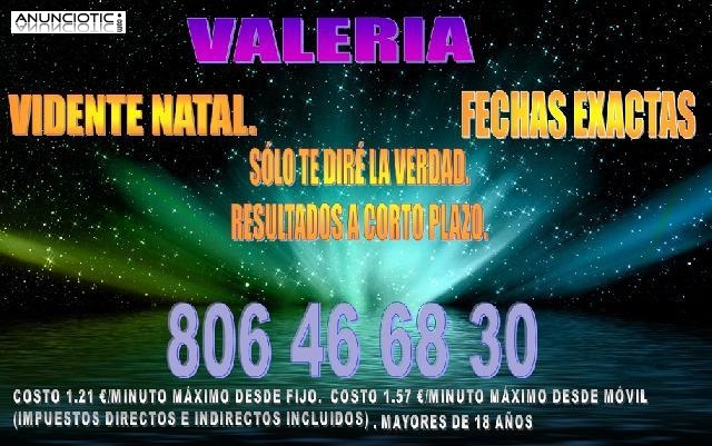 VALERIA, VIDENTE. TE DIR&Eacute; TODA LA VERDAD 806 46 68 30