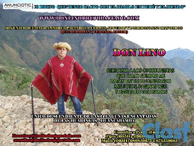AMARRES - BRUJERIA PERUANA DON LINO - DON LINO UNICO EN EL UNIVERSO