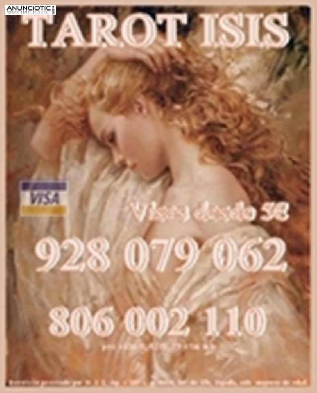 Tarot visa barata  Isis 928 079 062 desde 5� 15mts, las 24 horas del d&iacute;a.