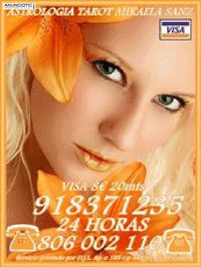 Tarot Mikaela Sanz 918 371 235 desde 5� 15 mts, 8� 20mts y 10� 30