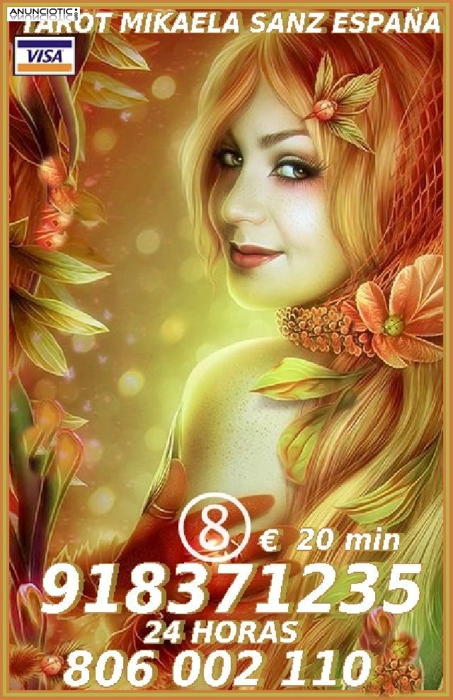 Tarot Mikaela Sanz 918 371 235 desde 5� 15 mts, 8� 20mts y 10� 30 mtos.de e