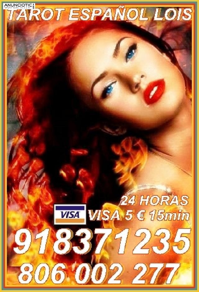 Tarot economico Lois Visa 918 371 235 desde 5� 15mtos, las 24 horas a tu di