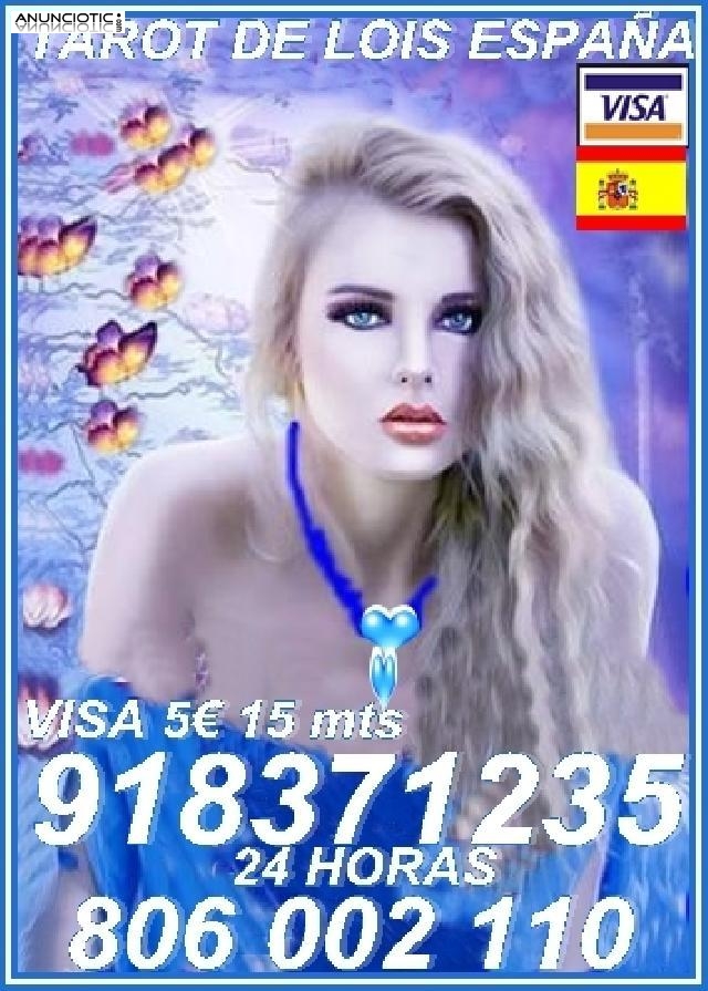 tarot videncia de espa&ntilde;a Lois Visa 918 371 235 desde 5� 15mtos, las 24 hora